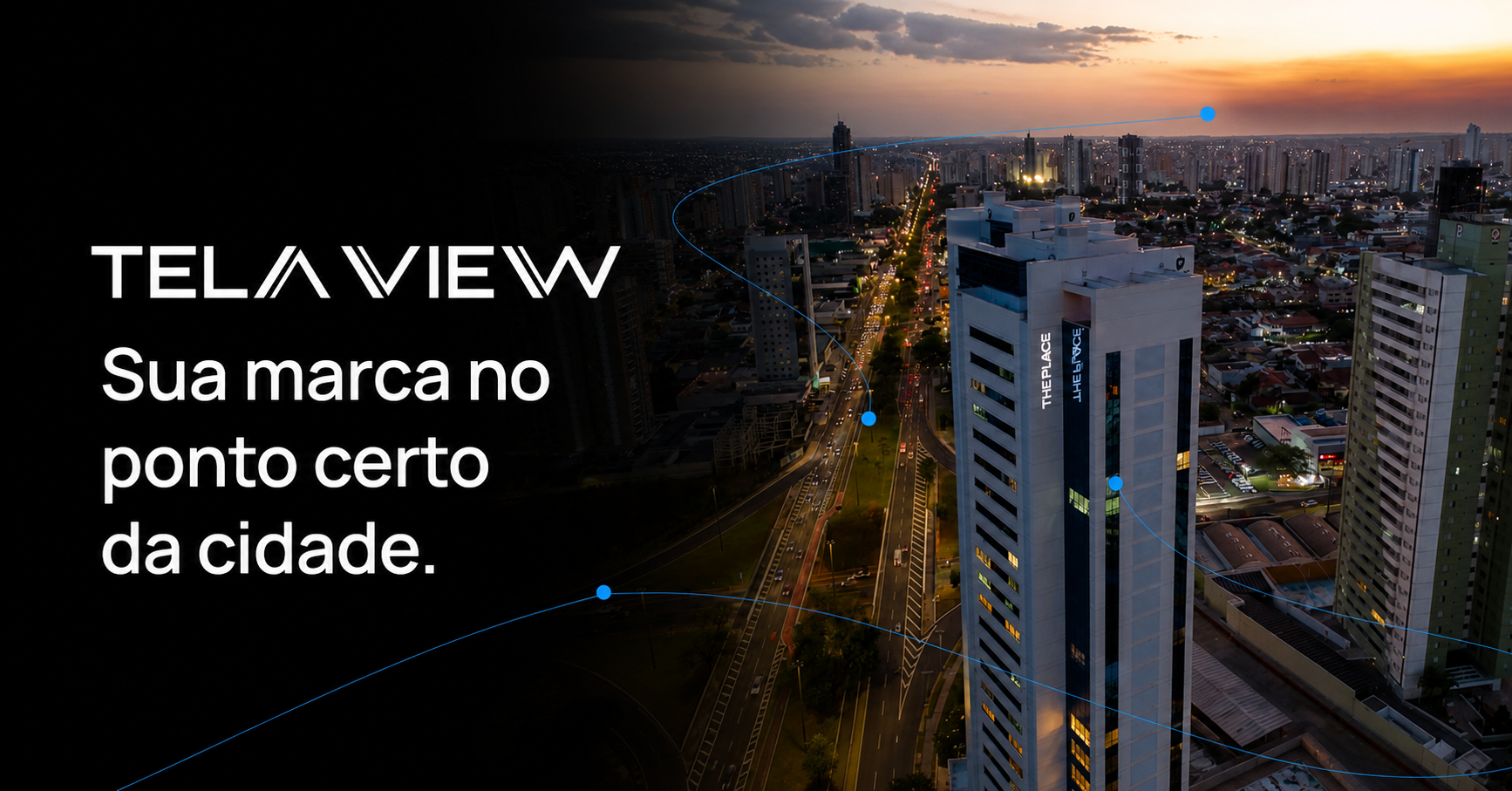 TelaView — Sua marca no ponto certo da cidade
